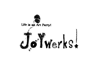 JOYWERKS! LIFE IS AN ART PARTY! HOORAY! logo