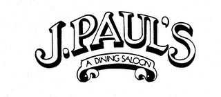 J.PAUL'S A DINING SALOON logo