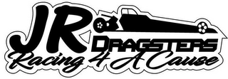 JR DRAGSTERS RACING 4 A CAUSE logo