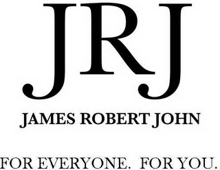 JRJ JAMES ROBERT JOHN FOR EVERYONE. FOR YOU. logo
