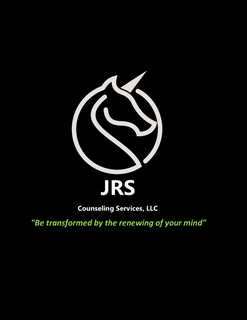 JRS COUNSELING SERVICES, LLC "BE TRANSFORMED BY THE RENEWING OF YOUR MIND"