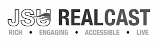 JSU REALCAST RICH · ENGAGING · ACCESSIBLE LIVE logo