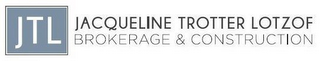JTL JACQUELINE TROTTER LOTZOF BROKERAGE& CONSTRUCTION logo