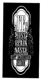 JT'S JUST PLAIN NASTY HOT BARBECUE SAUCE logo