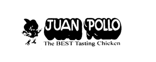 JUAN POLLO THE BEST TASTING CHICKEN logo