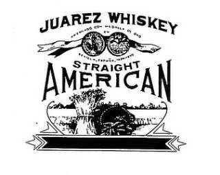 JUAREZ WHISKEY PREMIADO CON MEDALLA DE ORO EN SEVILLA, ESPANA, 1929-1930 STRAIGHT AMERICAN logo