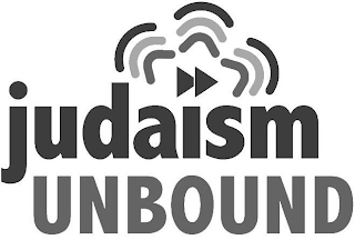 JUDAISM UNBOUND