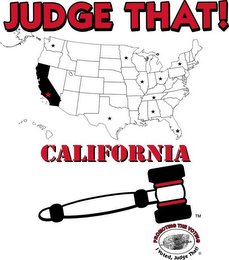 JUDGE THAT! CALIFORNIA PROMOTING THE VOTING I VOTED, JUDGE THAT! SWEETIE logo