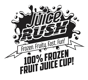 JUICE RUSH FROZEN. FRUITY. FAST. FUN! 100% FROZEN FRUIT JUICE CUP! logo