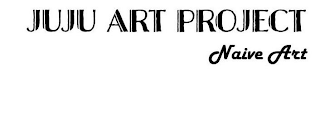 JUJU ART PROJECT NAIVE ART logo