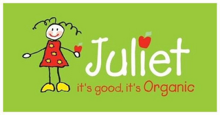 JULIET IT'S GOOD, IT'S ORGANIC logo