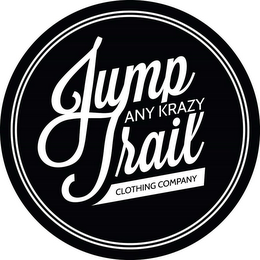 JUMP ANY KRAZY TRAIL CLOTHING COMPANY logo
