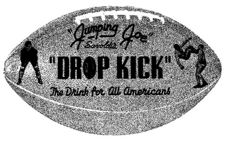 "JUMPING JOE" SAVOLDI'S "DROP KICK" THE DRINK FOR ALL AMERICANS logo