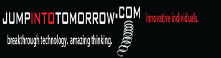 JUMPINTOTOMORROW.COM BREAKTHROUGH TECHNOLOGY. AMAZING THINKING. INNOVATIVE INDIVIDUALS. logo