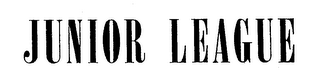 JUNIOR LEAGUE