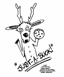 "JUST-A-BUCK!" 2007 THE FABULOUS "JUST A BUCK!" COOKIE & ICE CREAM SANDWICH COMPANY, INC. WALTON DORNISCH logo