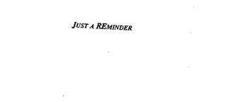 JUST A REMINDER logo