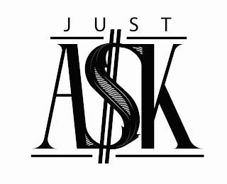 JUST ASK