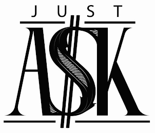 JUST ASK