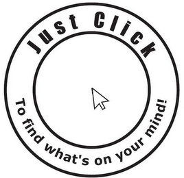 JUST CLICK TO FIND WHAT'S ON YOUR MIND! logo