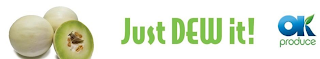 JUST DEW IT! OK PRODUCE