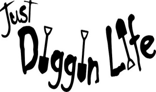JUST DIGGIN' LIFE logo
