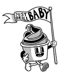 JUST DRILL BABY logo