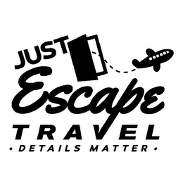 JUST ESCAPE TRAVEL · DETAILS MATTER · logo