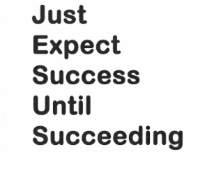 JUST EXPECT SUCCESS UNTIL SUCCEEDING logo