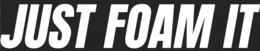 JUST FOAM IT logo