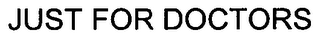 JUST FOR DOCTORS logo