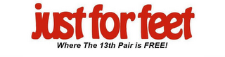 JUST FOR FEET WHERE THE 13TH PAIR IS FREE! logo