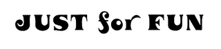JUST FOR FUN logo