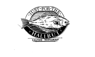 JUST FOR THE HALIBUT SEAFOOD RESTAURANT logo