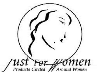 JUST FOR WOMEN PRODUCTS CIRCLED AROUND WOMEN logo