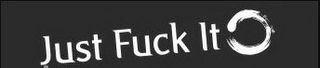 JUST FUCK IT logo