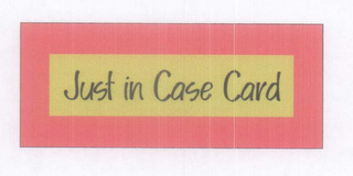 JUST IN CASE CARD logo