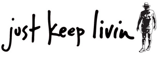 JUST KEEP LIVIN logo
