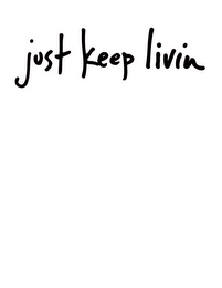 JUST KEEP LIVIN logo