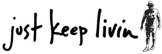 JUST KEEP LIVIN logo