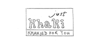 JUST KHAKI KHAKIED FOR YOU logo