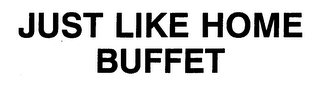 JUST LIKE HOME BUFFET logo