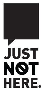 JUST NØT HERE. logo
