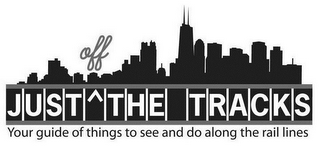 JUST OFF THE TRACKS YOUR GUIDE OF THINGSTO SEE AND DO ALONG THE RAIL LINES logo