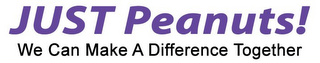 JUST PEANUTS! WE CAN MAKE A DIFFERENCE TOGETHER logo
