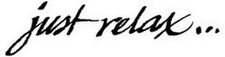 JUST RELAX... logo