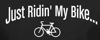 JUST RIDIN' MY BIKE... logo