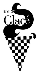 JUST SAY GLACE logo