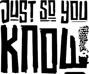 JUST SO YOU KNOW logo