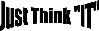 "JUST THINK IT" logo